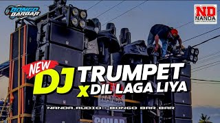 DJ TRUMPET XDIL LAGA LIYA Nanda Audio Jember Vt Bongo Bar Bar [upl. by Wurst]