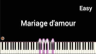 Paul de Senneville  Mariage damour  Easy Piano Tutorial [upl. by Aniratak966]