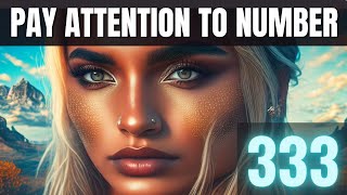 Why Youre Seeing 333  Angel Number 333 Meaning Love  Twin Flame Bible Verse [upl. by Nerte]