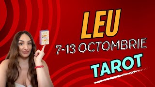 LEU ♌️ TAROT ⚡️ AFLĂ CE SE ÎNTÂMPLĂ ÎN PERIOADA 713 OCTOMBRIE [upl. by Eckardt736]