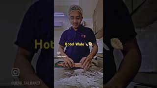 Hotel wale like kardo 💙chef salman [upl. by Manvil]