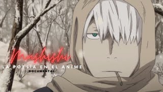 MUSHISHI La Poesía en el Anime  DOCUMENTAL  Análisis en Profundidad [upl. by Gerius]