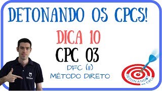 Dica 10  Demonstração dos Fluxos de Caixa CPC 03  Método Direto [upl. by Glennon]