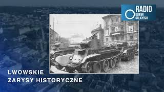 Lwowskie zarysy historyczne Audycja 26 [upl. by Papke]