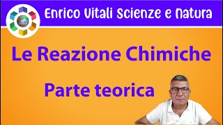 Le reazioni chimicheIntroduzione Il più completo [upl. by Acissey]