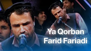 Farid Fariadis Famous Ya Qurban Song  د فرید فریادی مشهوره یا قربان سندره [upl. by Ysac]