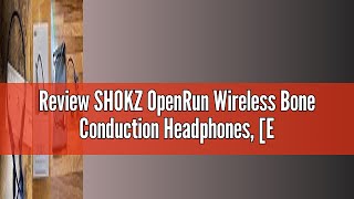 Review SHOKZ OpenRun Wireless Bone Conduction Headphones England Athletics Recommended OpenEar B [upl. by Gilder]