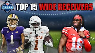 The 15 Best Wide Receivers in the 2024 NFL Draft [upl. by Eeramit549]