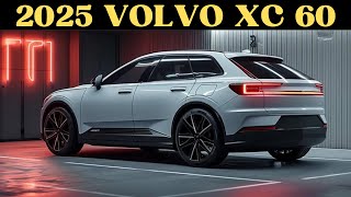 volvo xc 60 2025 unvealed  VOLVO MADE IT [upl. by Grey]