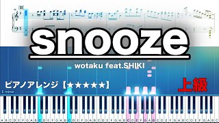 snooze  wotaku feat SHIKI 【ピアノ楽譜】 [upl. by Aurelia]