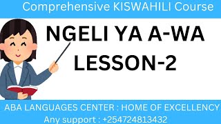 Learn Kiswahili Grammar Ngeli ya AWa Lesson 2 [upl. by Mikol]