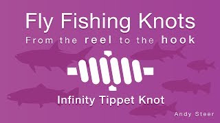 How To Tie The Infinity Tippet Knot [upl. by Rafa]