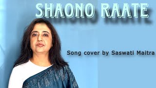 Nazrulgeeti Shaono raate jodi Cover by Saswati Maitra [upl. by Perlman]