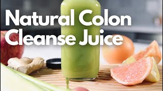 Natural Colon Cleanse Juice [upl. by Shannah]