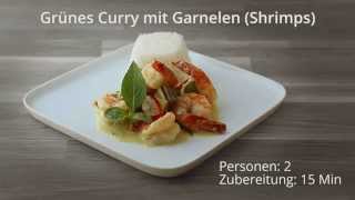 Thai Kitchen  Grünes Curry mit Shrimps in 15min – Kurzversion [upl. by Kcor]