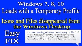 Fix Windows 7 8 10 Loads with a Temporary Profile Icons and files disappeared from the desktop [upl. by Aztiram]