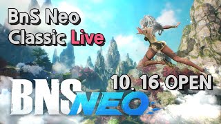 블레이드 앤 소울 네오 클래식 Bns Neo Classic  중국  블소 연구소  241009 [upl. by Enel998]