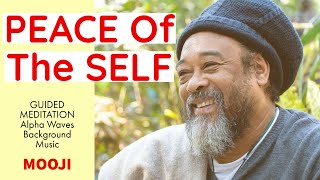 Mooji GUIDED Meditation  PEACE Of The SELF  Alpha Waves Background Music [upl. by Itnavart822]