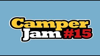 Camper jam 15 [upl. by Anomer]