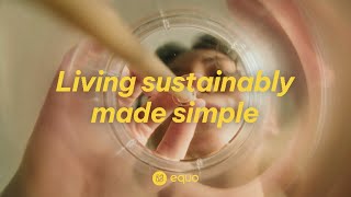 Living Sustainably Made Simple Discover EQUO [upl. by Pepito]