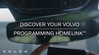 Programing HomeLink Garage Door Opener  Volvo Cars [upl. by Cul]