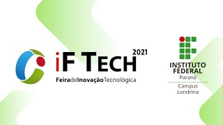 IX IFTECH  Campus Londrina 2021 [upl. by Oidgime683]