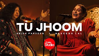 Coke Studio  Season 14  Tu Jhoom  Naseebo Lal x Abida Parveen [upl. by Liberati]