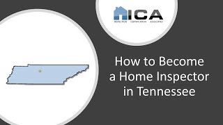 How to Become a Home Inspector in Tennessee  Tennessee Home Inspector Licensing [upl. by Nulubez314]