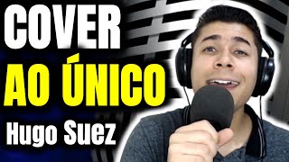 HUGO SUEZ Ao Único Que É Digno  Cover em Voz e Piano  TopMelismas [upl. by Alvina]