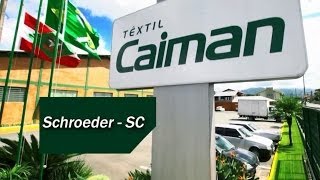 Caiman Têxtil  Schroeder  SC [upl. by Eciralc]