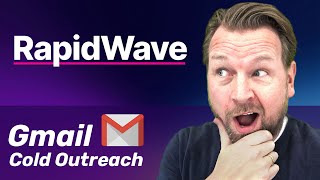 RapidWave Review  Gmail cold outreach platform [upl. by Bailie185]