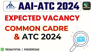 EXPECTED ATC AND COMMON CADRE VACANCY 2024  ASPIRE WITH CAREER WAVE [upl. by Leese959]