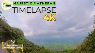 Majestic Matheran ⛰️ Birds Eye View  4K Timelapse [upl. by Senga]