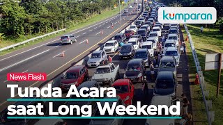 Satgas COVID 19 Imbau Warga Tunda Acara Keluarga hingga Kunjungan Asrama di Long Weekend [upl. by Satterfield521]