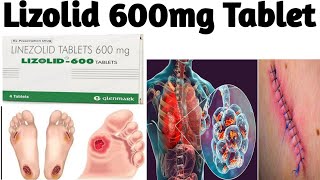 Lizolid 600mg Tablet Linezolid Tablet 600mg iplizolid Tablet benifitDoseside effectsuse [upl. by Enilrad957]