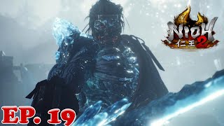 Nioh 2 EP 19 The invincible [upl. by Uile120]