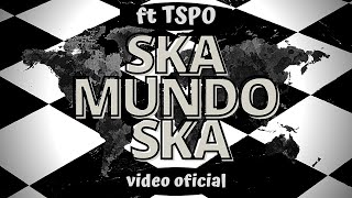 Desorden Público ft tokyoskaofficial  Ska Mundo Ska Video Oficial [upl. by Ardnoik]