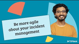 TOPdesk  How to make your incident management process more agile [upl. by Gee835]