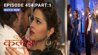 FULL EPISODE454  KalashEk Vishwaas  Review  starbharat [upl. by Elora956]