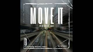 Move It Featuring  CanKing Spxdey Vinny Unofficial Remix 20 by Spxdey [upl. by Sussna662]