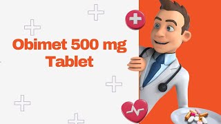 Obimet 500 mg Tablet [upl. by Anitsirhcairam]