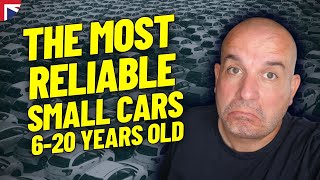 The Most RELIABLE OLDER Small Cars in the UK [upl. by Islehc351]