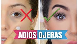 ADIOS OJERAS│10 TRUCOS PARA ELIMINAR LAS OJERAS FACIL Y RAPIDO [upl. by Wampler]