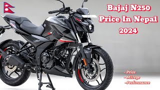 Bajaj N250 Price In Nepal 2024 🇳🇵 Bajaj N250 [upl. by Flinn]