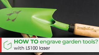 How to personalize your garden tools with LS100 laser engraver [upl. by Scutt]