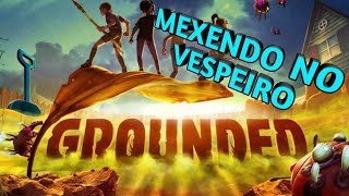 GROUNDED GAMEPLAY PT BR XBOX SÉRIES MEXENDO NO VESPEIRO EP108 [upl. by Ahsetra24]