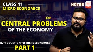 Introduction to Microeconomics class 11  Central Problem of the economy  Chapter 1 [upl. by Avek847]