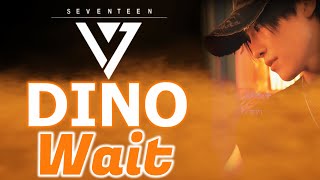 DINO  Wait Lyrics مترجمة [upl. by Jobe]