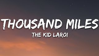 The Kid LAROI  Thousand Miles Lyrics [upl. by Bonnee146]