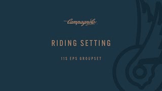 CAMPAGNOLO EPS ELECTRONIC GROUPSET  RIDING SETTING [upl. by Goeselt]